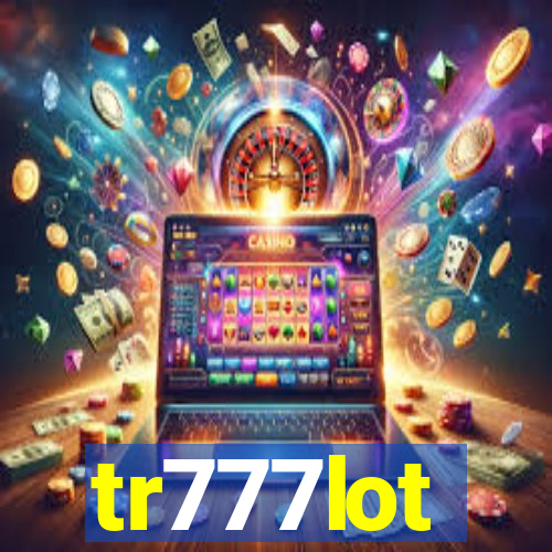 tr777lot