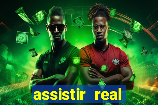 assistir real madrid ao vivo, multicanais