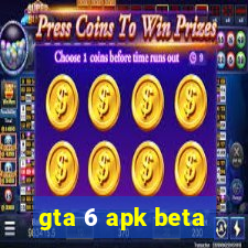 gta 6 apk beta