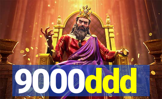 9000ddd