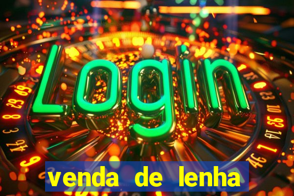 venda de lenha perto de mim
