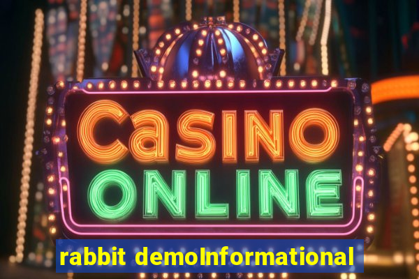 rabbit demoInformational