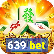 639 bet