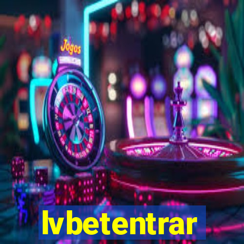 lvbetentrar