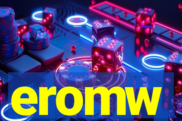 eromw