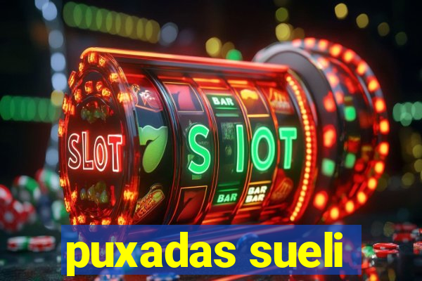 puxadas sueli