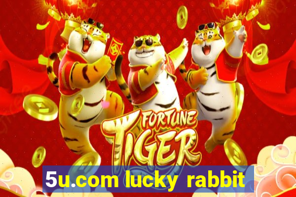 5u.com lucky rabbit