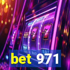 bet 971