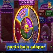 pacto bula adapar