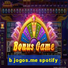 b jogos.me spotify