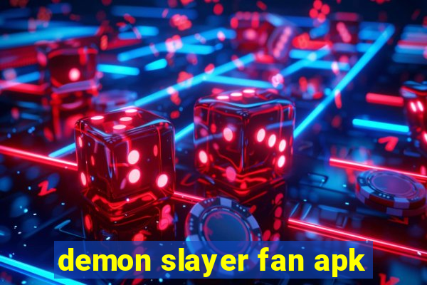 demon slayer fan apk