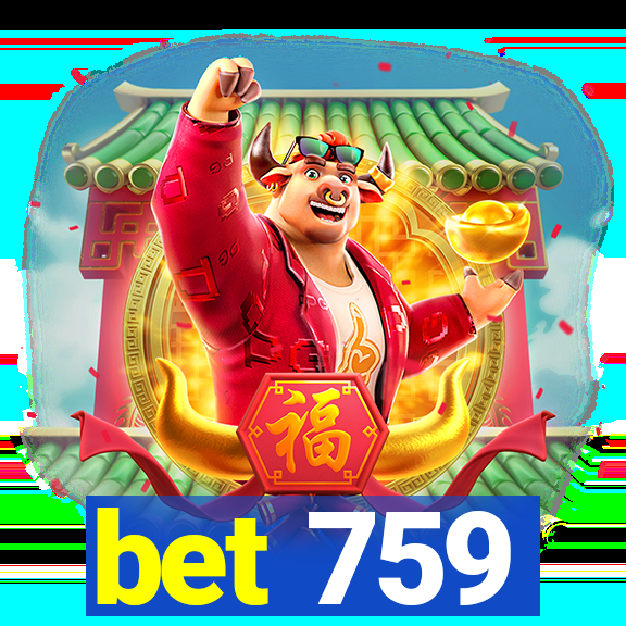 bet 759
