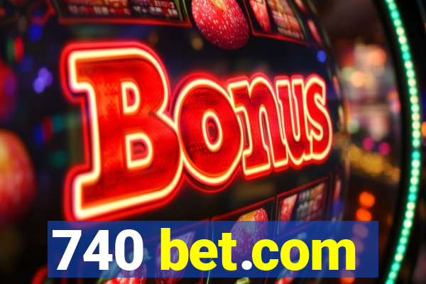 740 bet.com
