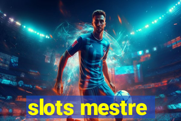 slots mestre