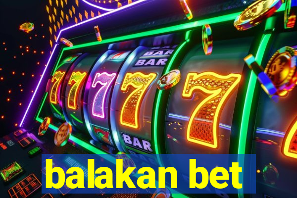 balakan bet