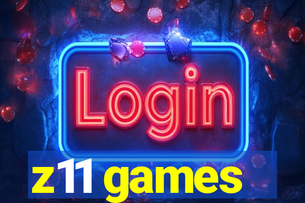 z11 games