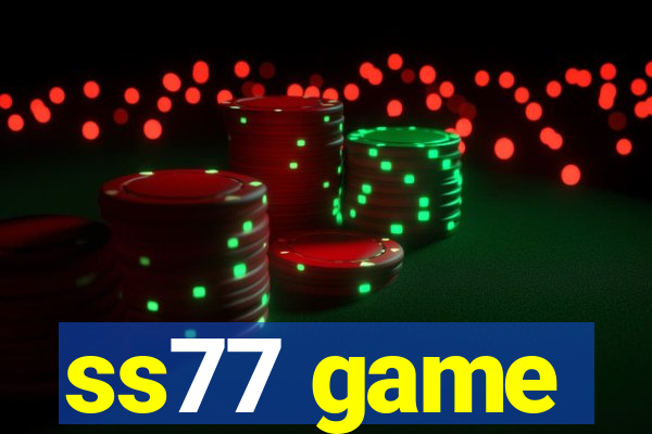 ss77 game