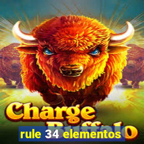 rule 34 elementos