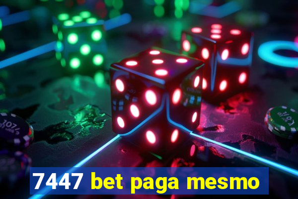 7447 bet paga mesmo