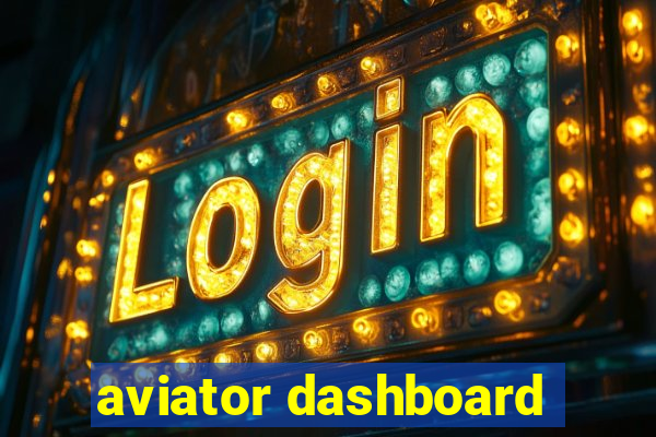 aviator dashboard