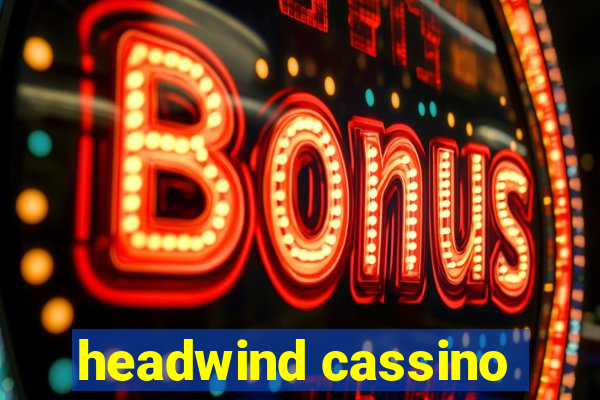 headwind cassino