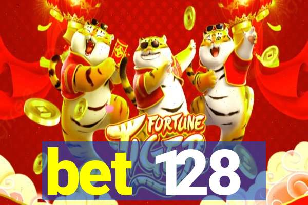 bet 128