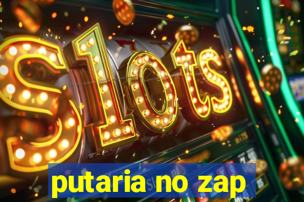 putaria no zap