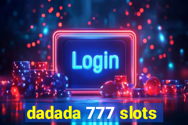 dadada 777 slots