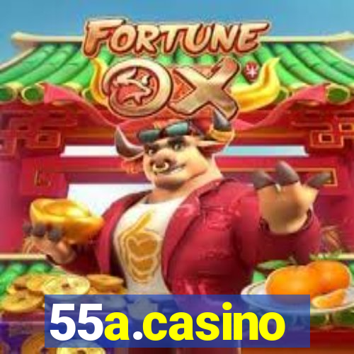 55a.casino