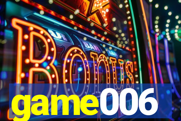 game006
