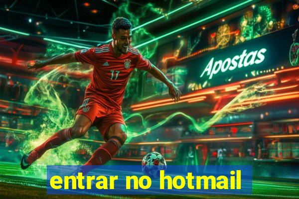 entrar no hotmail