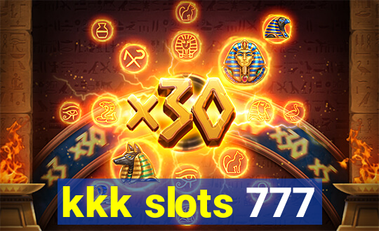 kkk slots 777