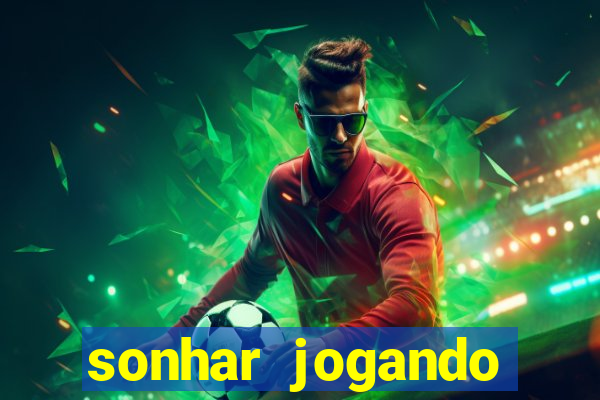 sonhar jogando futebol sendo goleiro