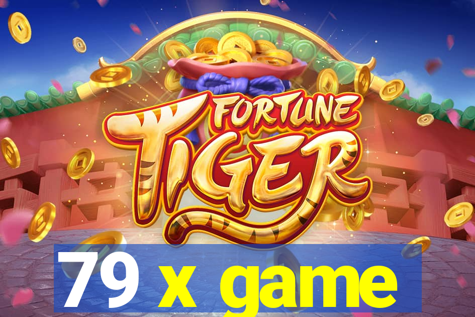 79 x game