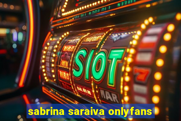 sabrina saraiva onlyfans