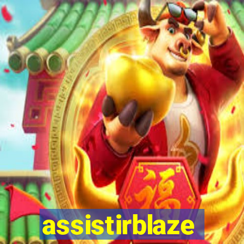 assistirblaze