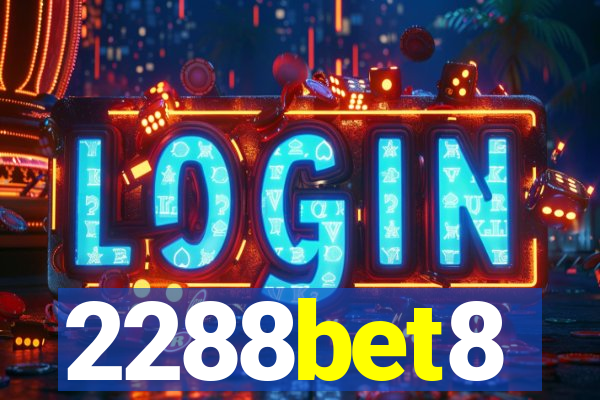 2288bet8