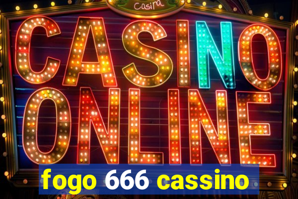 fogo 666 cassino