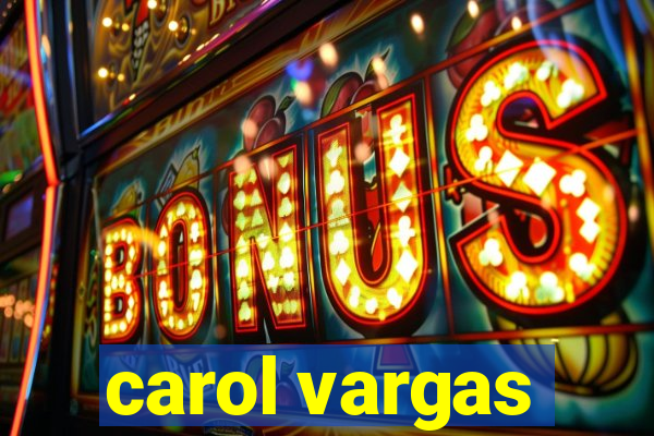 carol vargas