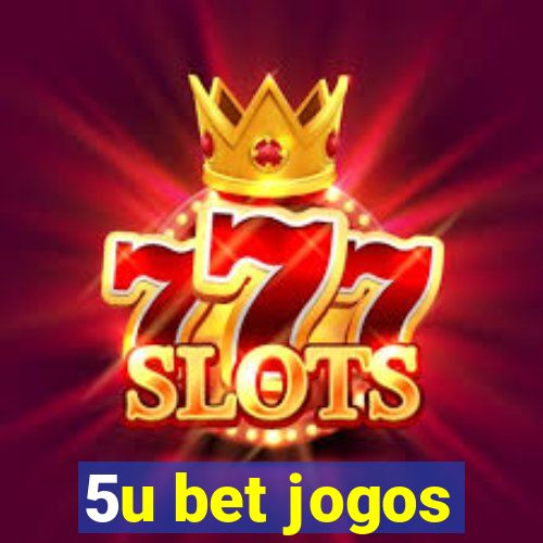 5u bet jogos