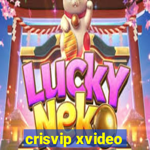 crisvip xvideo