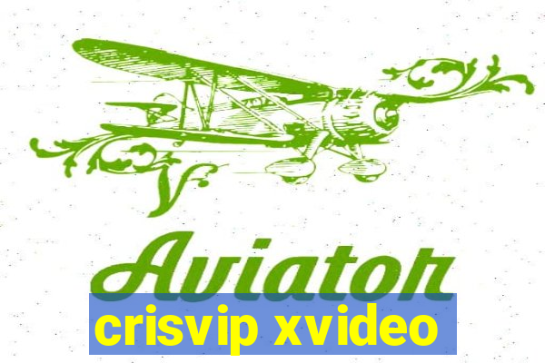 crisvip xvideo