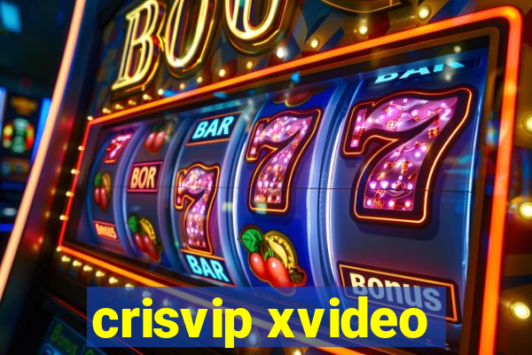 crisvip xvideo