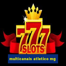 multicanais atletico mg