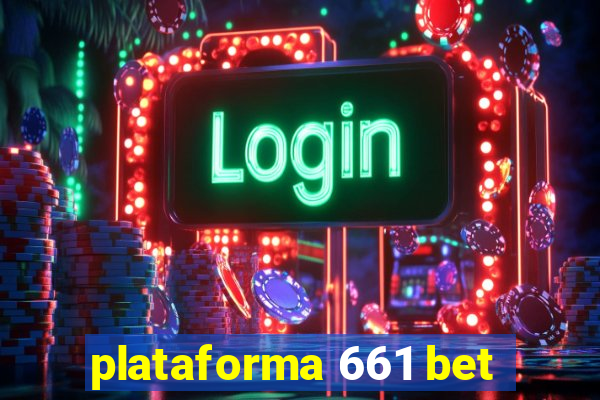 plataforma 661 bet