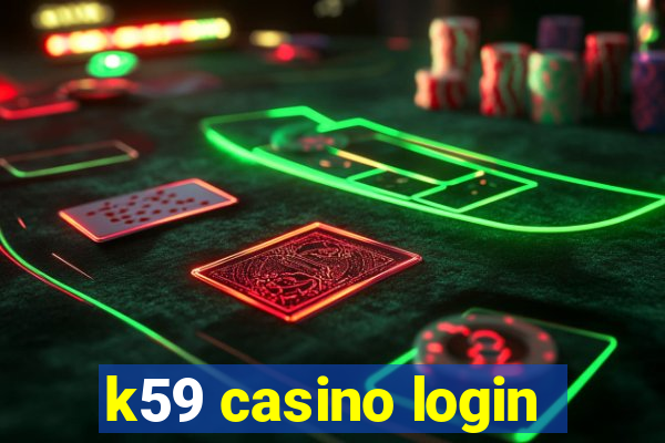 k59 casino login