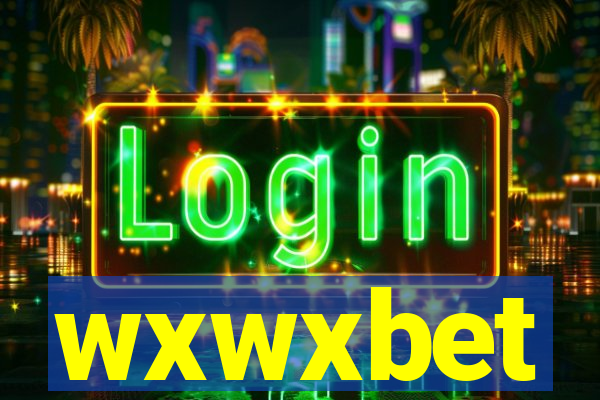wxwxbet