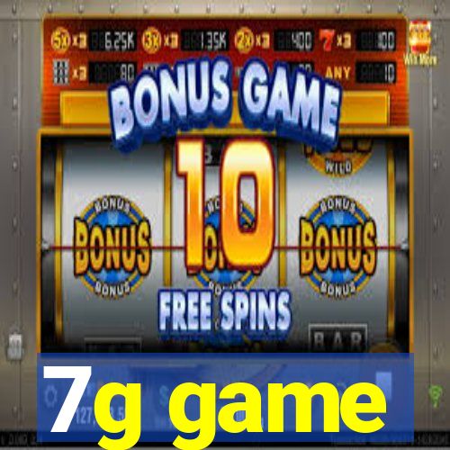 7g game