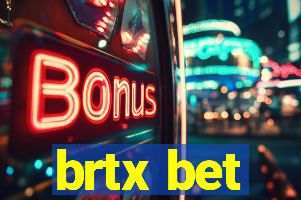 brtx bet