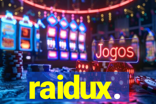 raidux.